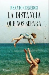 Renato Cisneros La distancia que nos separa