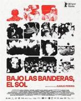 BAJO LAS BANDERAS, EL SOL     Sous les drapeaux, le soleil