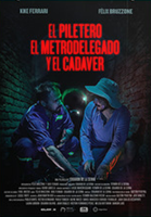 EL PILETERO, EL METRODELEGADO Y EL CADAVER