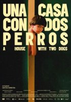 UNA CASA CON DOS PERROS (Une maison avec deux chiens)
